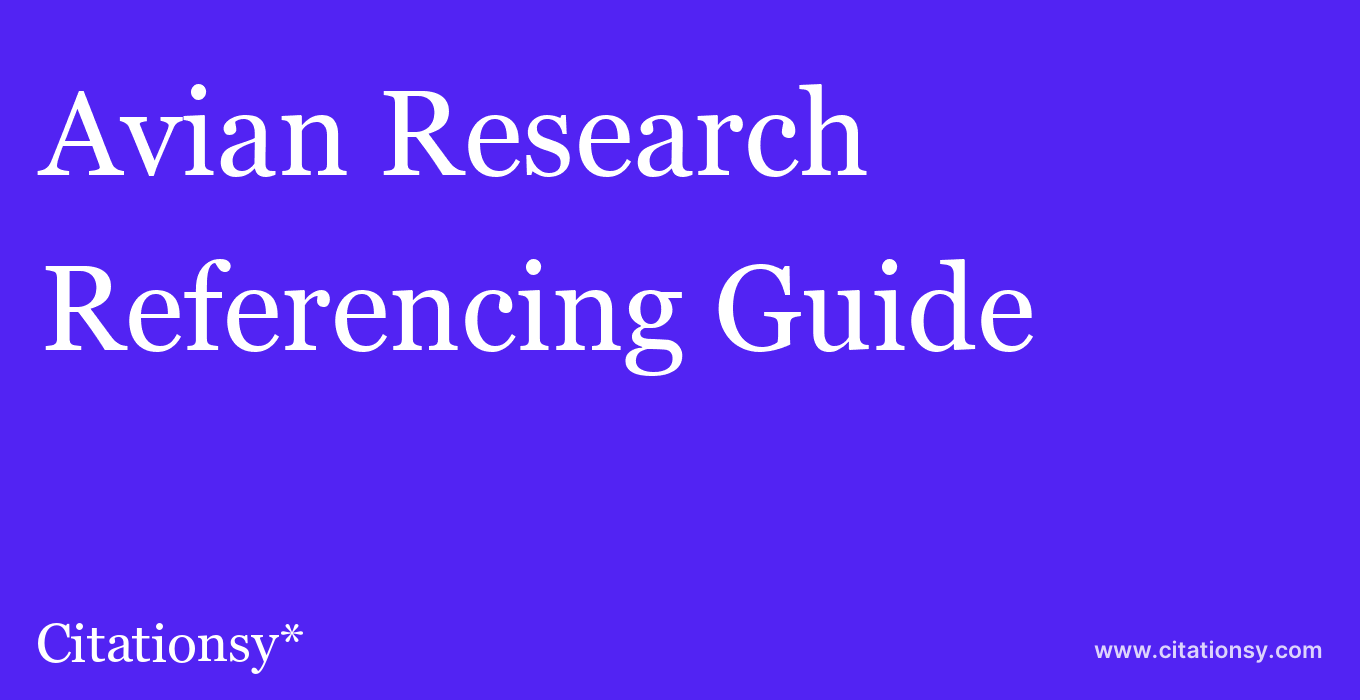 cite Avian Research  — Referencing Guide